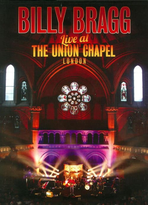 Billy Bragg Live at the Union Chapel London poster