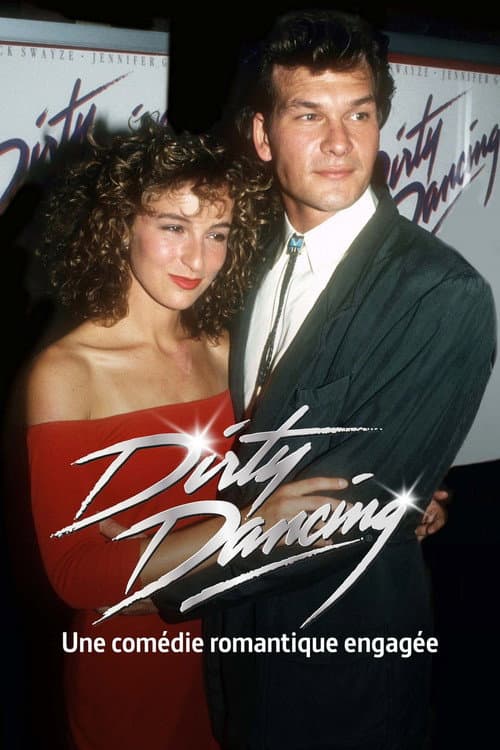 "Dirty Dancing", comédie romantique engagée poster