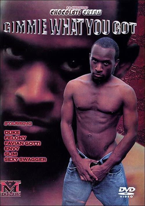 Gimmie What You Got poster