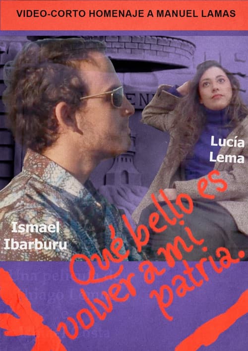 Qué bello es volver a mi patria —Homenaje a Manuel Lamas poster