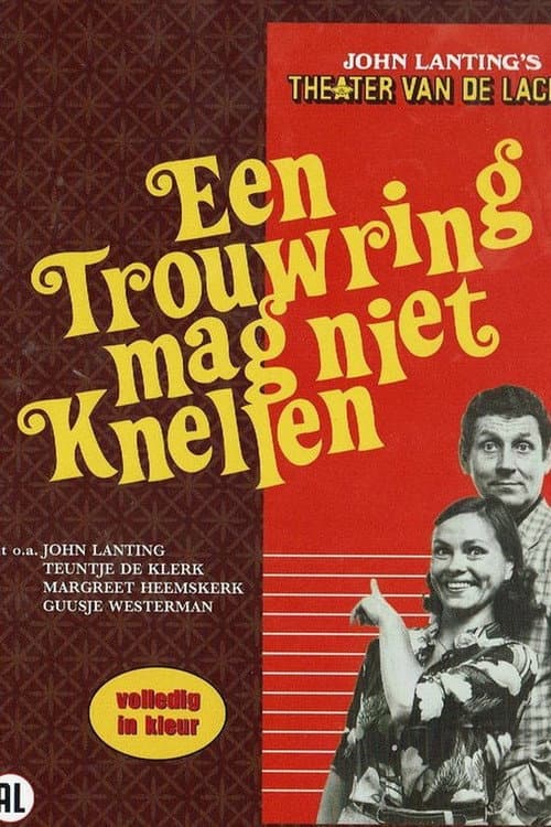 Een trouwring mag niet knellen poster