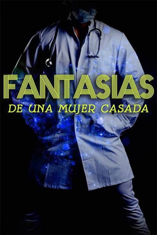 Fantasías de una mujer casada poster