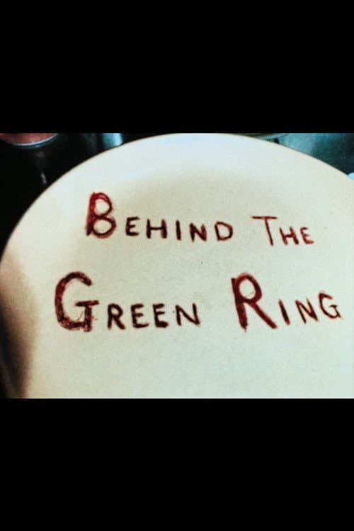 Behind the Green Ring poster
