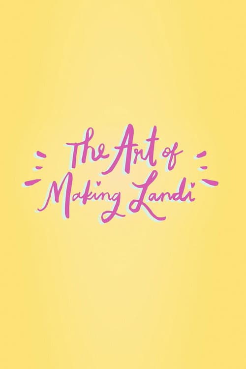 The Art of Making Landi poster