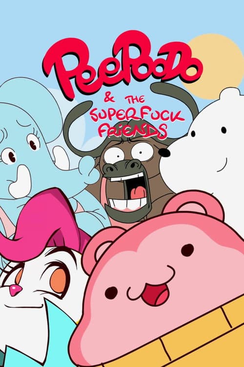 Peepoodo & The Super Fuck Friends poster