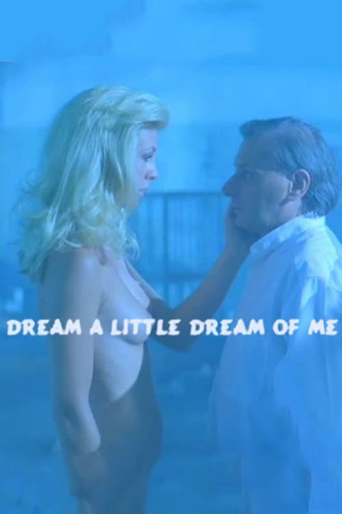 Dream a Little Dream poster