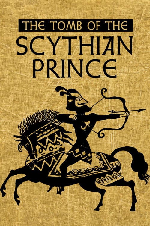 The Tomb of the Scythian Prince poster