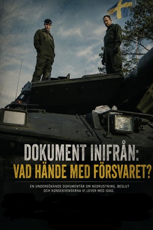 Dokument inifrån: Vad hände med försvaret? poster