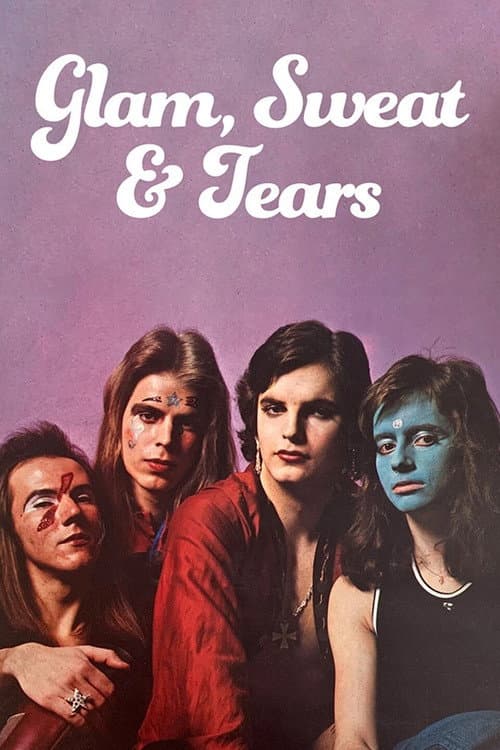 Glam, Sweat & Tears poster