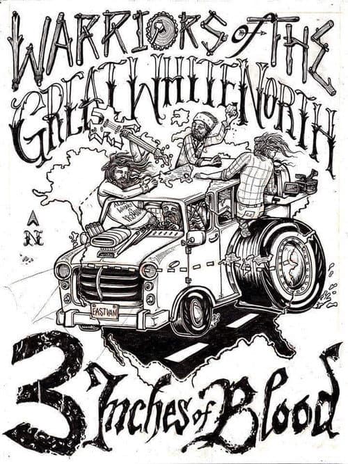 3 Inches Of Blood: Warriors Of The Great White North poster