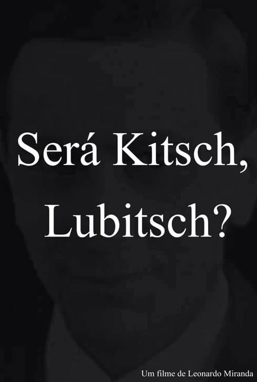 Is it Kitsch, Lubitsch? poster
