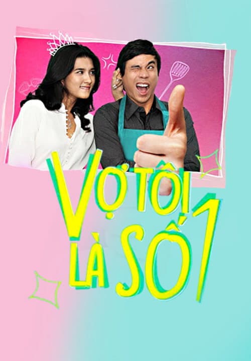 Vợ Tôi Là Số 1 poster
