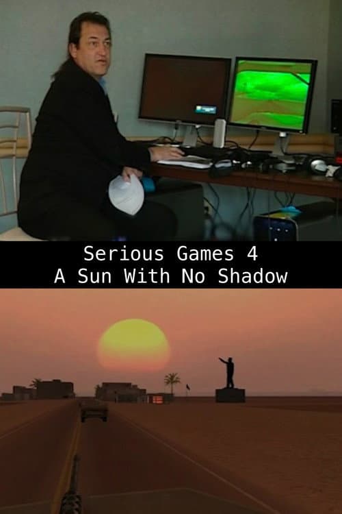 Serious Games 4 β A Sun With No Shadow poster