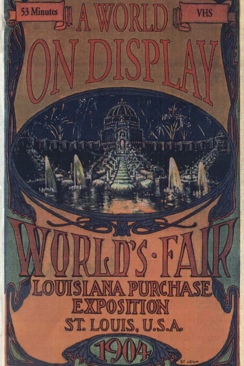 A World on Display: The St. Louis World's Fair of 1904 poster