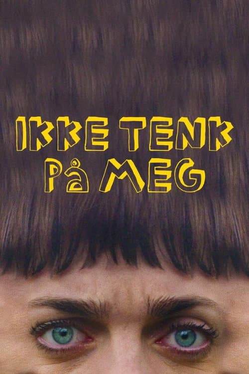 Ikke tenk på meg poster