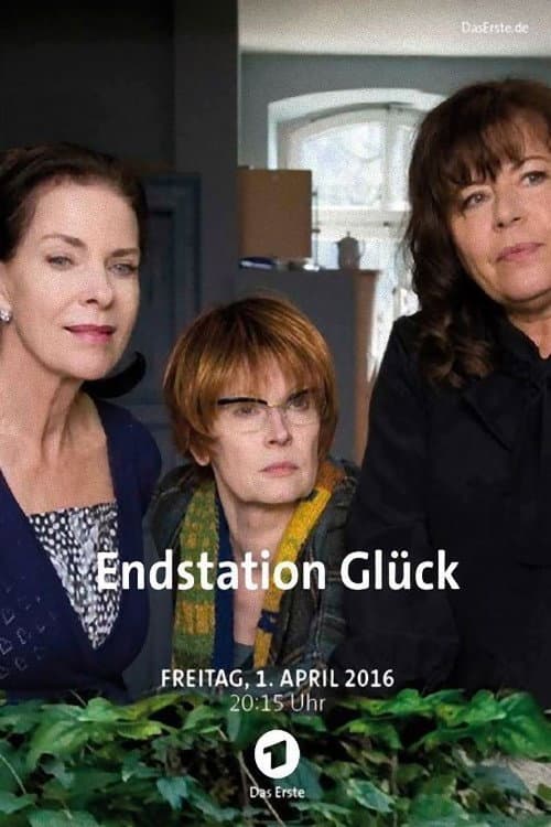 Endstation GlĂŒck poster