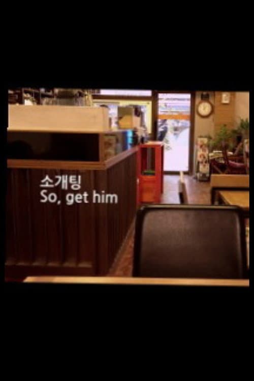 So, Get Him poster