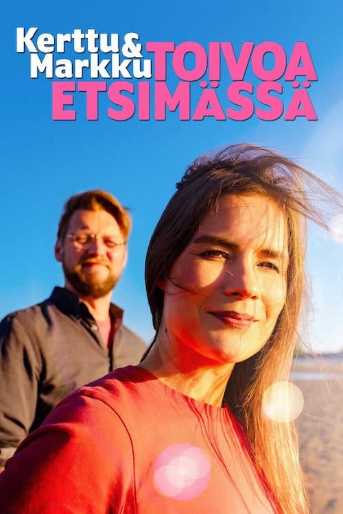 Kerttu ja Markku - Toivoa etsimässä poster