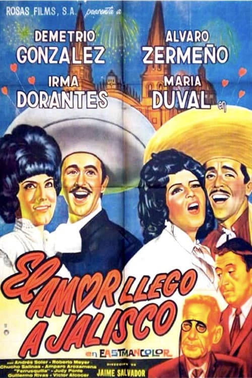 El amor llegó a Jalisco poster