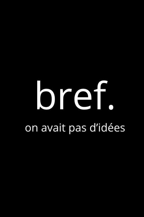 Bref : on n'avait pas d'idées poster