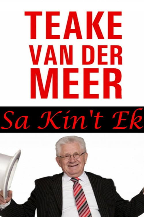 Teake van der Meer: Sa Kin't Ek poster