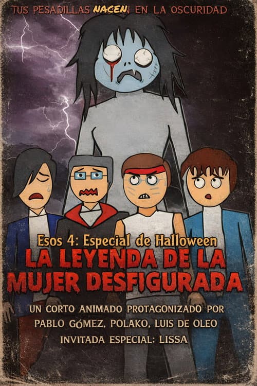 Those 4 and the legend of the disfigured woman poster