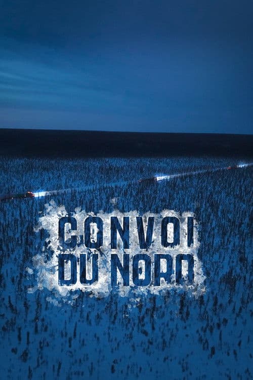 Convoi du Nord poster