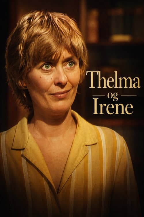 Thelma og Irene poster