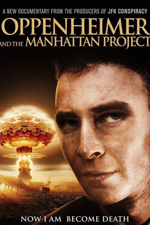 Oppenheimer and The Manhattan Project poster