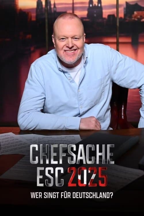 Chefsache ESC 2025 â Wer singt fĂŒr Deutschland? poster