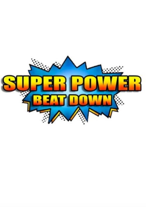 Super Power Beat Down poster