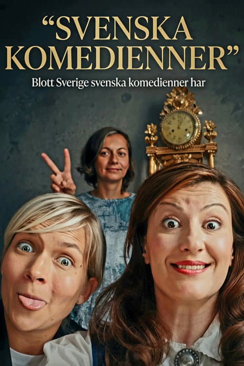 Blott Sverige svenska komedienner har poster