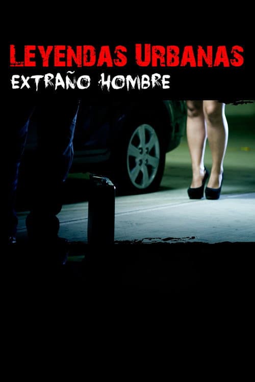 Leyendas urbanas – Extraño hombre poster