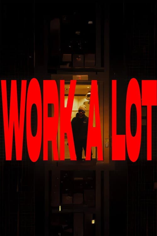 Work A Lot poster