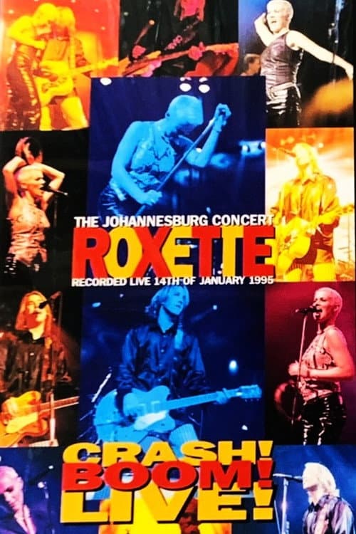 Roxette - Crash! Boom! Bang! Live! poster