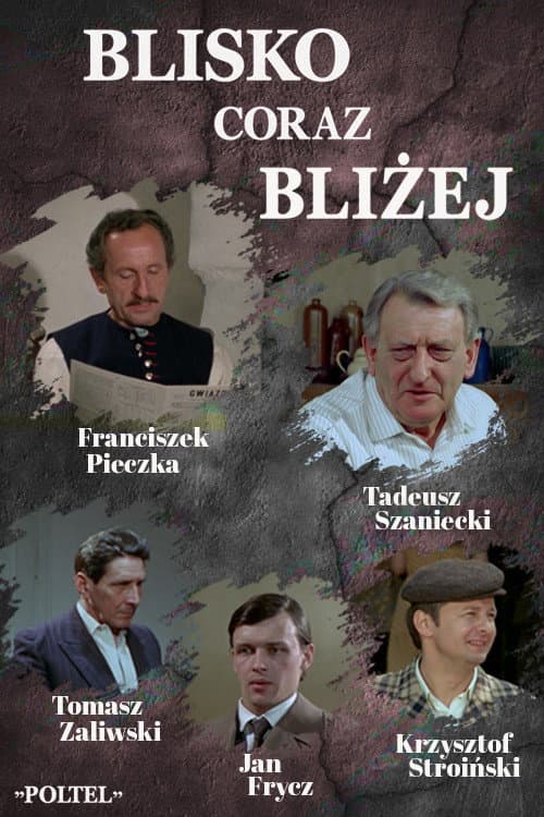 Blisko, coraz bliżej poster