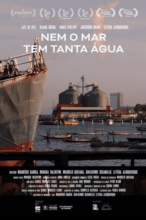 Not Even the Sea Has So Much Water poster