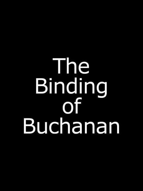 The Binding of Buchanan poster