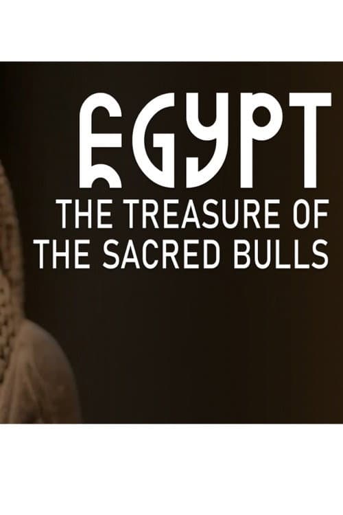 Egypt: The Treasure Of The Sacred Bulls poster