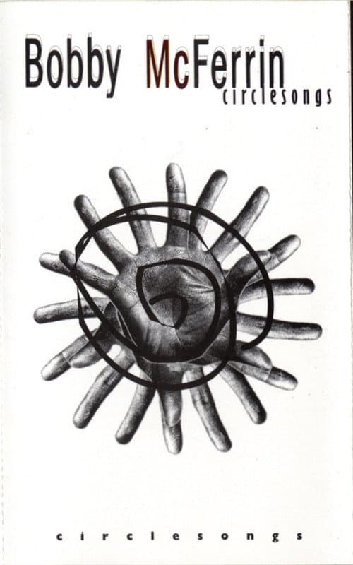 Bobby McFerrin - Circlesongs poster