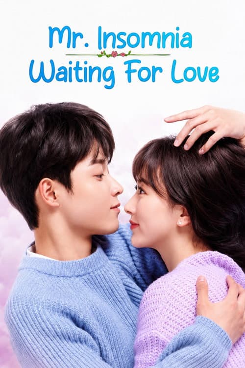 Mr. Insomnia Waiting for Love poster