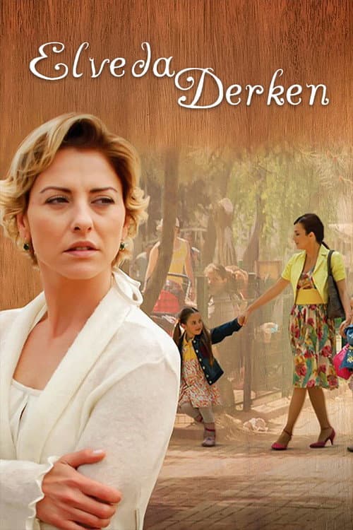 Elveda Derken poster