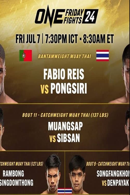 ONE Friday Fights 24: Reis vs. Pongsiri 2 poster