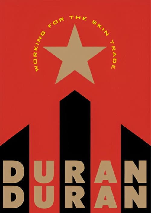 Duran Duran: Working for the Skin Trade poster