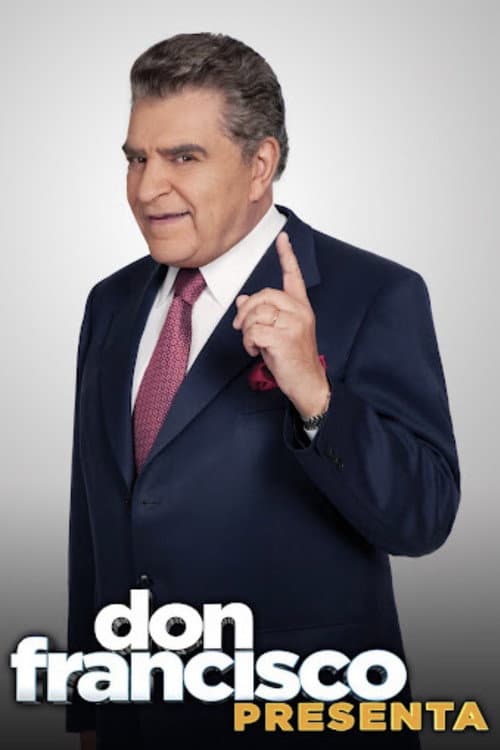 Don Francisco Presenta poster