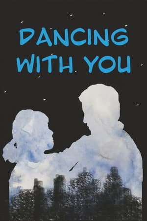 Dancing with You