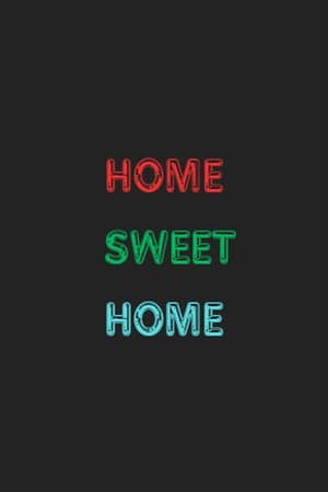 Home Sweet Home