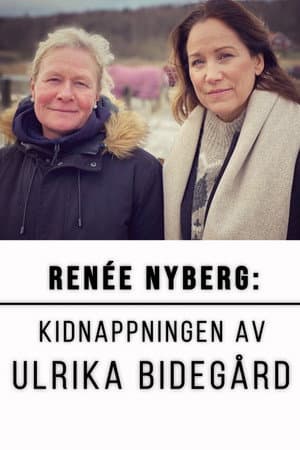 Renée Nyberg: The Kidnap of Ulrika Bidegård
