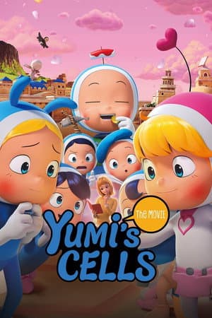 Yumi's Cells: The Movie
