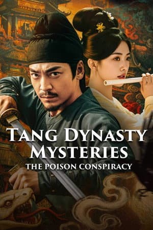 Tang Dynasty Mysteries: The Poison Conspiracy